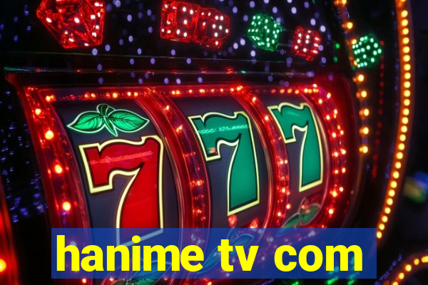 hanime tv com